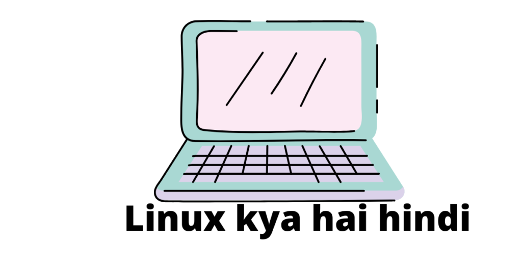 Linux kya hai hindi me